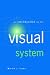 An Introduction to the Visual System