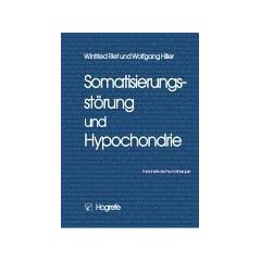 Somatisierungsst�rung und Hypochondrie
