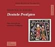 Deutsche Predigten. 4 CDs: Eine Auswahl der sch�nsten Predigten