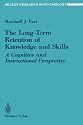 The Long-Term Retention of Knowledge and Skills: A Cognitive and Instructional Perspective (Recent Research in Psychology)