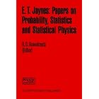 E.T. Jaynes: Papers on Probability, Statistics and Statistical Physics (Synthese Library) by  R.D. Rosenkrantz