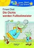 Die Olchis werden Fu&szlig;ballmeister - Erhard Dietl