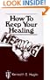 How To Keep Your Healing