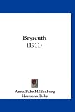 Bayreuth (1911) - Anna Bahr-Mildenburg
