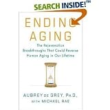 ENDING AGING:THE REJUVENATION BREAKTHROUGHS THAT COULD REVERSE HUMAN AGING IN OUR LIFETIME BOOK BY AUBREY DE GRAY and MICHAEL RAE (2007, HARDCOVER, DR. GREY) (ENDING AGING:THE REJUVENATION BREAKTHROUGHS THAT COULD REVERSE HUMAN AGING IN OUR LIFETIME BOOK BY AUBREY DE GRAY and MICHAEL RAE (2007, HARDCOVER, DR. GREY), ENDING AGING:THE REJUVENATION BREAKTHROUGHS THAT COULD REVERSE HUMAN AGING IN OUR LIFETIME BOOK BY AUBREY DE GRAY and MICHAEL RAE (2007, HARDCOVER, DR. GREY))