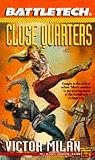 Battletech: Close Quarters Bk. 15 (Roc)