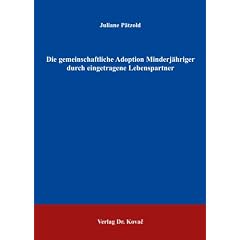 Die gemeinschaftliche Adoption Minderj�hriger durch eingetragene Lebenspartner