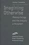 Imagining Otherwise: Metapsychology and the Analytic A Posteriori (Studies in Phenomenology and Existential Philosophy)