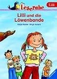Lilli und die L&ouml;wenbande - Leserabe - 1 - Lesestufe, ab 1 - Klasse - Katja Reider, Birgit Antoni