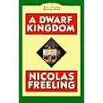 A Dwarf Kingdom by Nicolas Freeling
