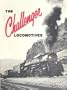 The Challenger Locomotives (Union Pacific 4-6-6-4 locomotives)