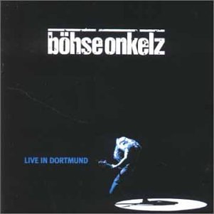 B&ouml;hse Onkelz - Live in Dortmund - Zortam Music