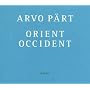 Arvo P�rt/Orient & Occident