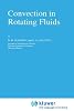 Convection in Rotating Fluids (Fluid Mechanics and Its Applications)