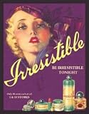 Irresistible TIN SIGN