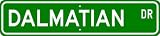 Dalmatian STREET SIGN ~ High Quality Aluminum ~ Dog Lover