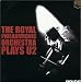 Royal Philharmonic Orchestra Plays (the Music of) U2 (Pride Series)