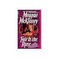 Fair is the Rose