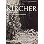 Athanasius Kircher: A Renaissance Man and the Quest for Lost Knowledge