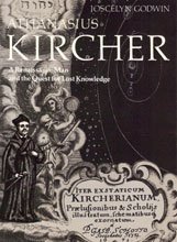 Athanasius Kircher: A Renaissance Man and the Quest for Lost Knowledge