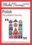 Michel Thomas Method: Polish Foundation Course (Michel Thomas Method)