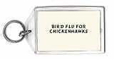 Bird Flu for Chickenhawks Keychain