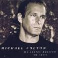 Michael Bolton - My Secret Passion (the Arias)