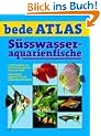 bede Atlas, S�sswasseraquarienfische