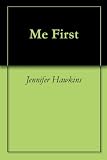 Me First