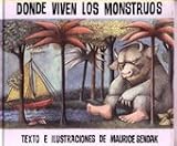 Donde Viven Los Monstruos: Album Clasico / Where the Wild Things Are: Classic Picture Book (Historias Para Dormir) (Spanish Edition) [Hardcover]
