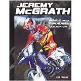 Jeremy McGrath: Images Of a Supercross Champion
