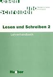 Lesen und Schreiben II, neue Rechtschreibung, Lehrerhandbuch: Lese- und Schreibkurse