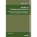 Moodle im Fremdsprachenunterricht: Blended Learning als innovativer didaktischer Ansatz oder p�dagogische Eintagsfliege?