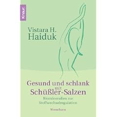 Gesund und schlank mit Sch��ler-Salzen: Biomineralien zur Stoffwechselregulation