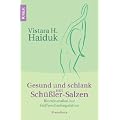 Gesund und schlank mit Sch��ler-Salzen: Biomineralien zur Stoffwechselregulation