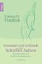 Gesund und schlank mit Sch��ler-Salzen: Biomineralien zur Stoffwechselregulation