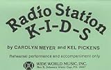 Review Shawnee Press  / Carolyn Meyer And Kel Pickens: Radio Station K-I-D-S (CD)