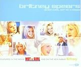 I'm Not A Girl, Not Yet A Woman - Britney Spears