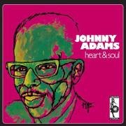 Heart and Soul by  Johnny Adams 