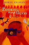 LOOKING THROUGH GLASS