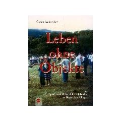 Leben ohne Objekte