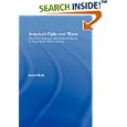America's Fight Over Water: The Environmental and Political Effects of Large-Scale Water Systems (American Popular... by  Kevin Wehr