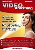 Video Anleitung Photoshop CS / CS2 f�r Digitalfotografen. DVD-ROM f�r Windows f�r 98/98SE/ME/2000/XP.