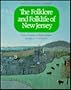 The Folklore and Folklife of New Jersey