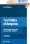 The Politics of Adoption: International Perspectives on Law, Policy & Practice