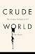 Crude World