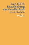Entschulung der Gesellschaft: Eine St...