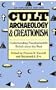 Cult Archaeology and Creationism: Understanding Pseudoscientific Beliefs about the Past
