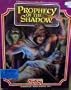 Prophecy of the Shadow