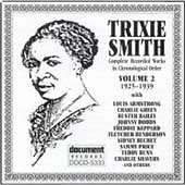 Complete Recorded Works in Chronological Order - Volume 2 1925 - 1939 by  Trixie Smith, Louis Armstrong, Charlie Green, Buster Bailey, and Johnny Dodds 